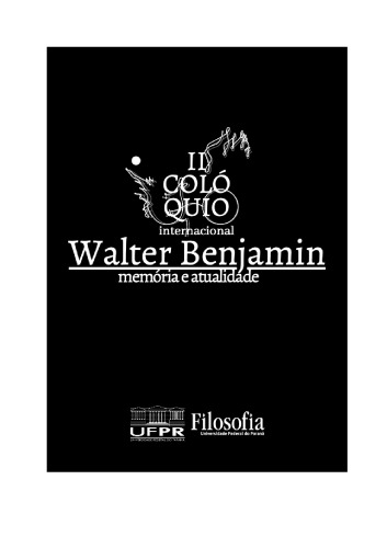 Walter Benjamin: Memória e Atualidade