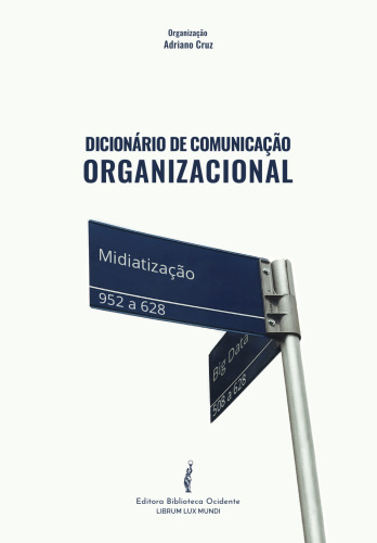 Dicionário de Comunicação Organizacional