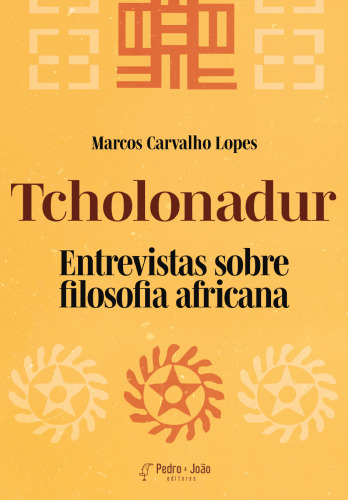 Tcholonadur: entrevistas sobre filosofia africana
