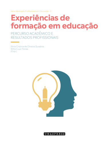 Experiências de formação em educação: percurso acadêmico e resultados profissionais