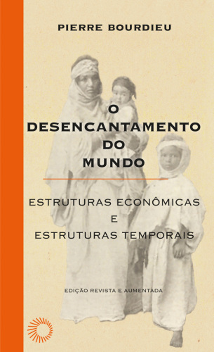 O desencantamento do mundo: Estruturas econômicas e estruturas temporais