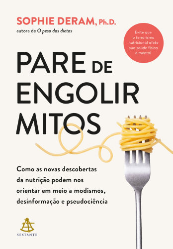 Pare de engolir mitos