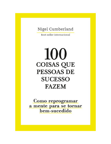 100 coisas que pessoas de sucesso fazem