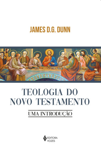 Teologia do Novo Testamento: Uma introdução
