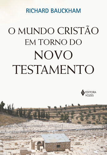 O mundo cristão em torno do Novo Testamento