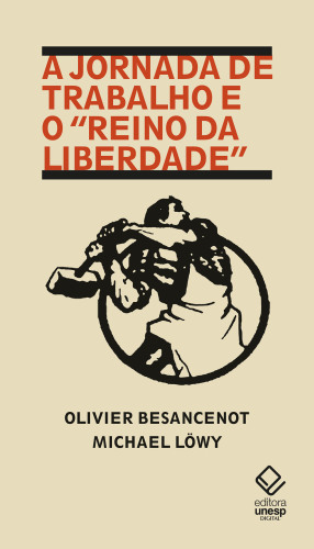 A jornada de trabalho e o "reino da liberdade"