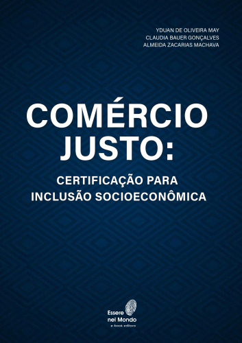 Comércio justo: certificação para inclusão socioeconômica