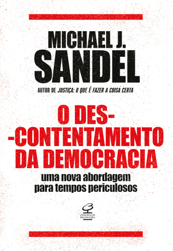 O descontentamento da democracia: Uma nova abordagem para tempospericulosos