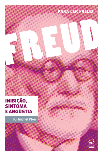 Inibição, sintoma e angústia