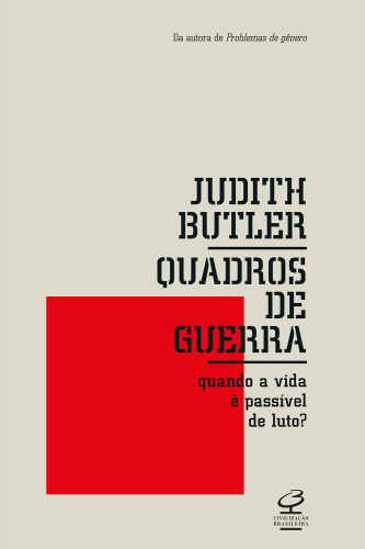 Quadros de guerra: Quando a vida é passível de luto?