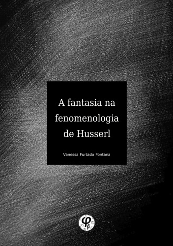 A fantasia na Fenomenologia de Husserl