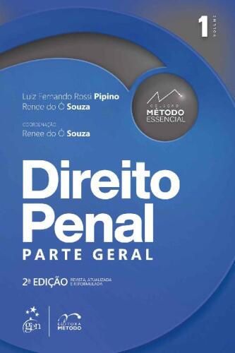 Coleção Método Essencial - Direito Penal - Parte Geral - Vol. 1