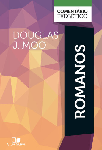 Romanos: comentário exegético
