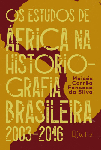 Os estudos de África na historiografia brasileira (2003- 2016)