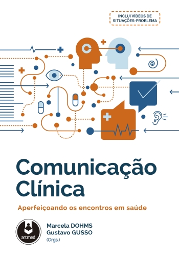 Comunicação Clínica: Aperfeiçoando os Encontros em Saúde