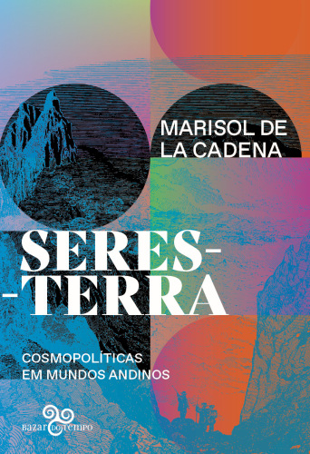 Seres-terra: Cosmopolíticas em mundos andinos