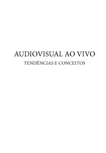 Audiovisual ao Vivo: tendências e conceitos