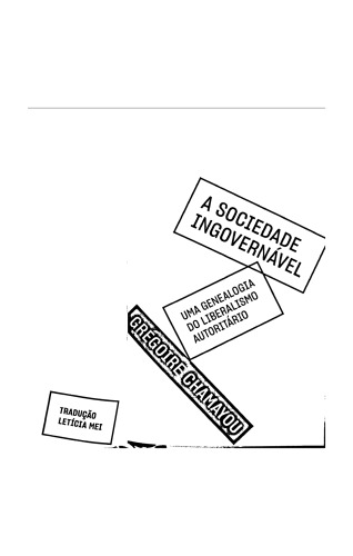 A sociedade ingovernável: uma genealogia do liberalismo autoritário