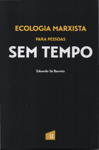 Ecologia Marxista Para Pessoas Sem Tempo