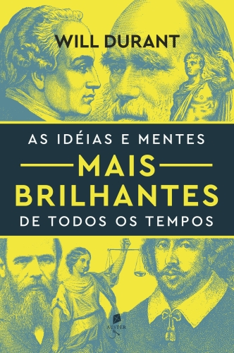 As idéias e mentes mais brilhantes de todos os tempos