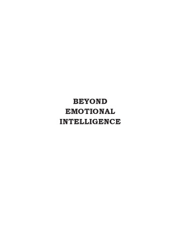 BEYOND EMOTIONAL INTELLIGENCE: A whole brain approach to teaching, learning and management