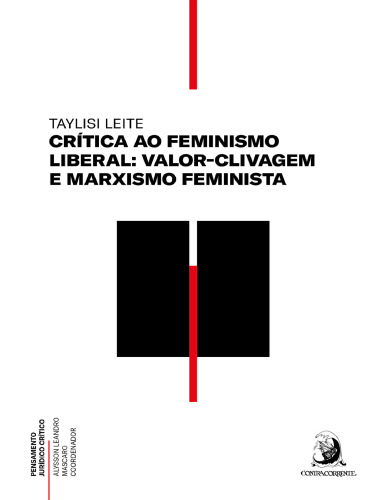 Critica ao feminismo liberal: Valor-clivagem e Marxismo Feminista
