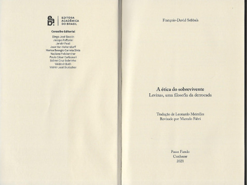 A Ética do Sobrevivente - Levinas, Uma Filosofia da Derrocada