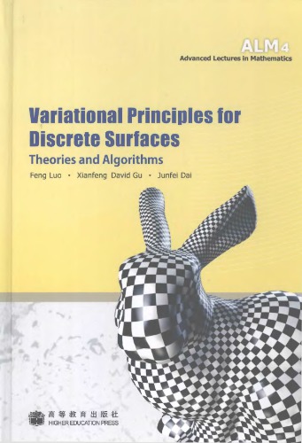 Variational principles for discrete surfaces : theories and algorithms