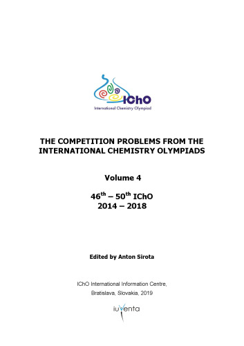 THE COMPETITION PROBLEMS FROM THE INTERNATIONAL CHEMISTRY OLYMPIADS - Volume 4