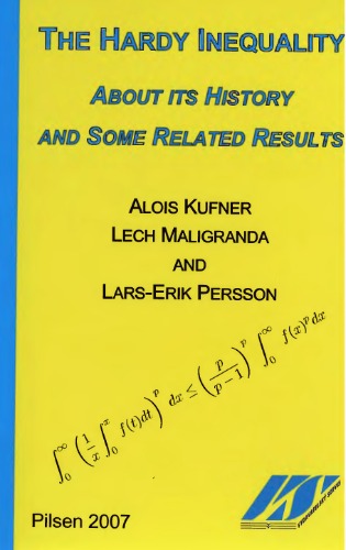 The Hardy inequality: about its history and some related results