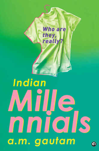 Indian Millennials: Who Are They, Really?
