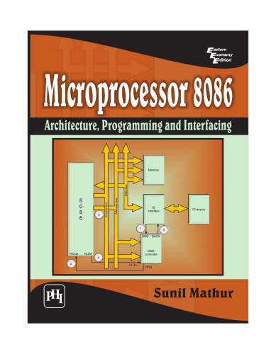 MICROPROCESSOR 8086 Architecture, Programming and Interfacing