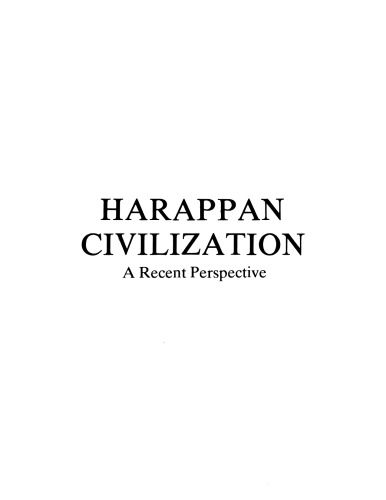 Harappan civilization: a recent perspective