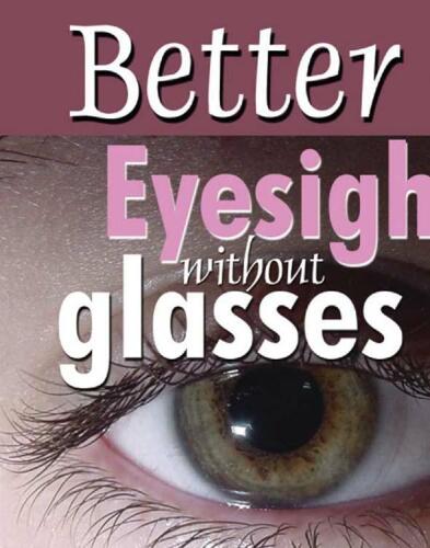 Better Eyesight without Glasses