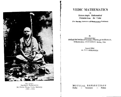 Vedic Mathematics or Sixteen Simple Mathematical Formulae from the Vedas