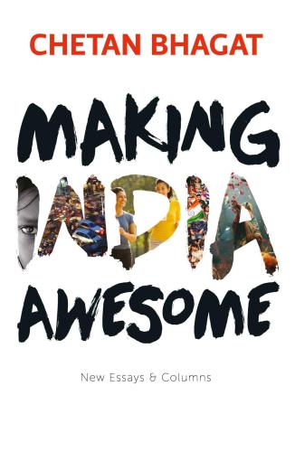 Making India awesome: new essays & columns
