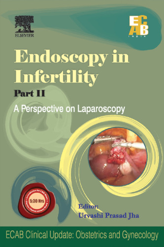 Endoscopy in Infertility - Part II - A Perspective on Laparoscopy - ECAB