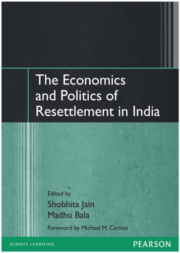 The Economics and Politics of Resettlement in India