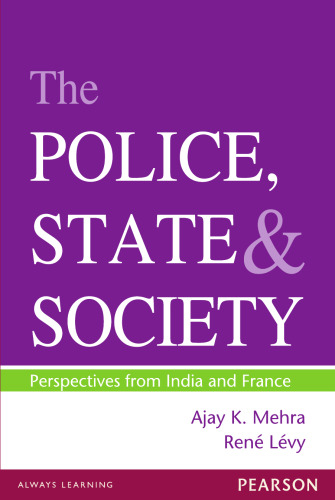 The Police, State & Society - Perspectives from India and France