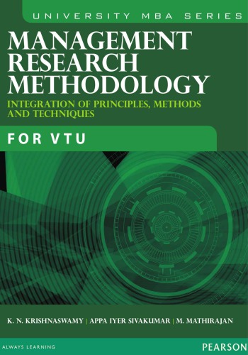 Management Research Methodology: Integration of Principles, Methods and Techniques (For VTU)