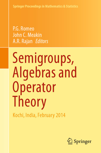 Semigroups, Algebras and Operator Theory: Kochi, India, February 2014