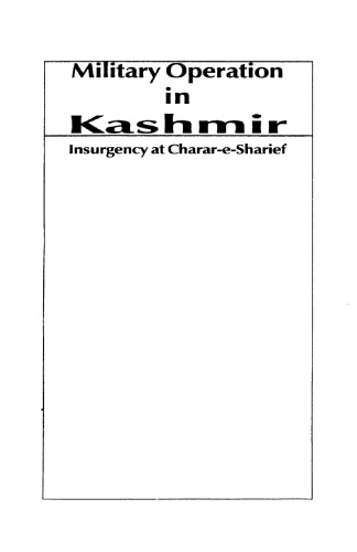 Military operation in Kashmir : insurgency at Charar-e-Sharief