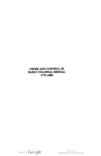 Crime and control in early colonial Bengal, 1770-1860