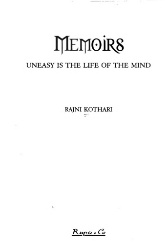 Memoirs: uneasy is the life of the mind