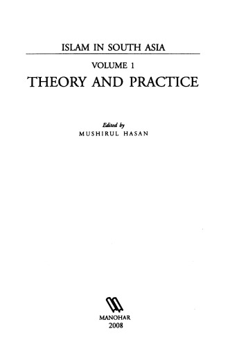 Islam in South Asia, Volume 1: Theory and Practice