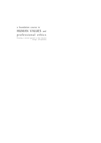 A Foundation Course in Human Values and Professional Ethics
