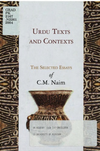 Urdu texts and contexts : the selected essays of C.M. Naim.