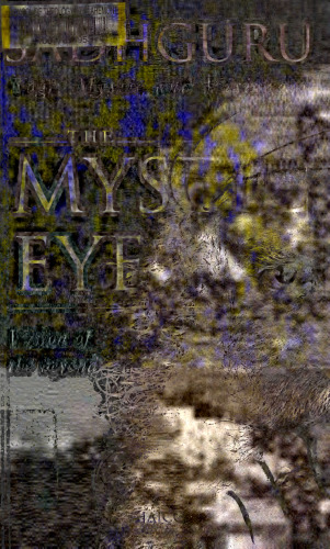 The Mystic Eye: Vision of the Beyond