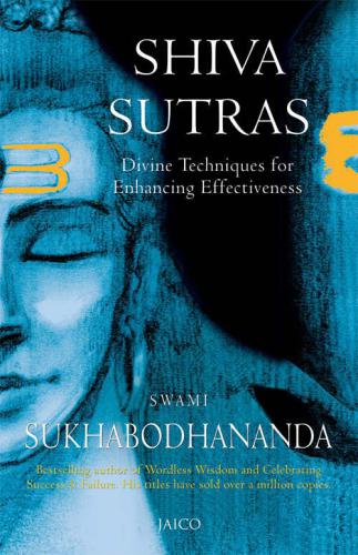 Shiva sutras: divine techniques for enhancing effectiveness
