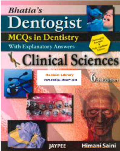 Bhatia’s Dentogist MCQS in Dentistry with Explanatory Answers: Clinical Sciences
